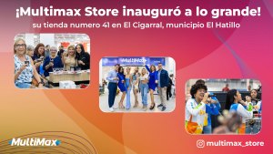 ¡Multimax Store inauguró a lo grande su tienda 41 en El Cigarral, municipio El Hatillo!
